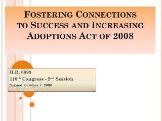 Fostering Connections to Success and Increasing Adoptions Act of 2008