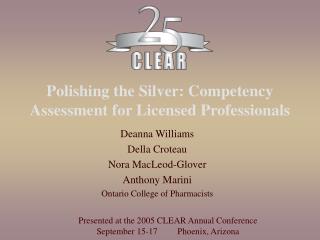 Polishing the Silver: Competency Assessment for Licensed Professionals