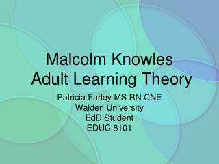 Malcolm Knowles Adult Learning Theory