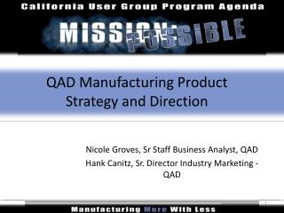 QAD Manufacturing Product Strategy and Direction