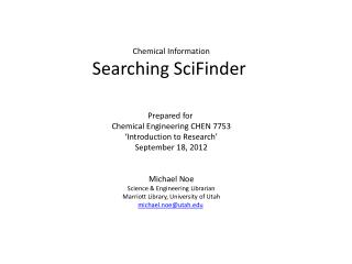 Chemical Information Searching SciFinder