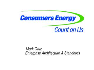 Mark Ortiz 		Enterprise Architecture &amp; Standards
