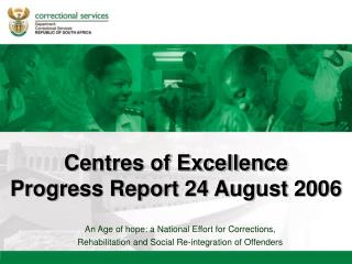 Centres of Excellence Progress Report 24 August 2006