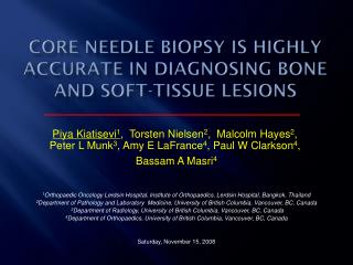 CORE NEEDLE BIOPSY IS HIGHLY ACCURATE IN DIAGNOSING BONE AND SOFT-TISSUE LESIONS