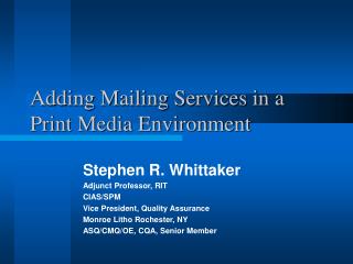Adding Mailing Services in a Print Media Environment