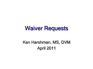 Waiver Requests