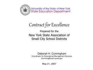 Deborah H. Cunningham Coordinator for Educational Management Services dcunning@mail.nysed
