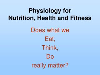 Physiology for Nutrition, Health and Fitness