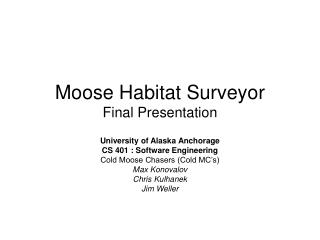 Moose Habitat Surveyor Final Presentation