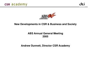 New Developments in CSR &amp; Business and Society ABS Annual General Meeting 2005