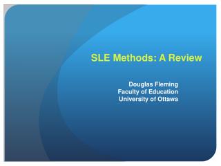 SLE Methods: A Review