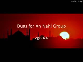 Duas for An Nahl Group