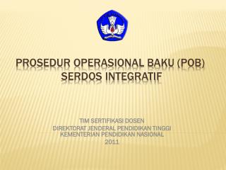 PROSEDUR OPERASIONAL BAKU (POB) SERDOS INTEGRATIF