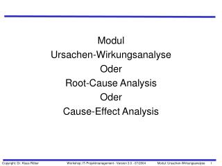 Modul Ursachen-Wirkungsanalyse Oder Root-Cause Analysis Oder Cause-Effect Analysis
