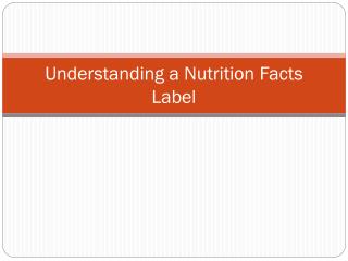 Understanding a Nutrition Facts Label