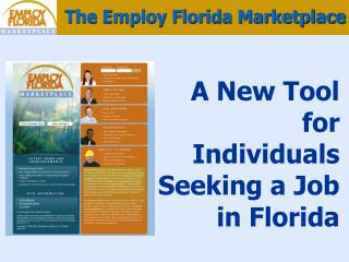 A New Tool for Individuals Seeking a Job in Florida