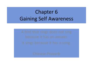 Chapter 6 Gaining Self Awareness