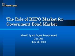 The Role of REPO Market for Government Bond Market
