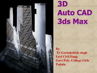 3D Auto CAD 3ds Max