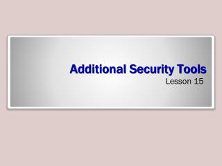 Additional Security Tools