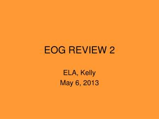 EOG REVIEW 2