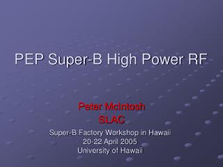 PEP Super-B High Power RF