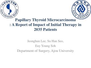 Papillary Thyroid Microcarcinoma : A Report of Impact of Initial Therapy in 2035 Patients