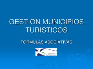 GESTION MUNICIPIOS TURISTICOS