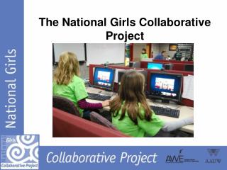 The National Girls Collaborative Project