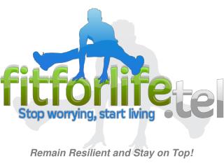 Remain Resilient and Stay on Top!