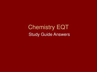 Chemistry EQT
