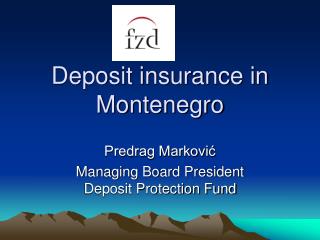 Deposit insurance in Montenegro