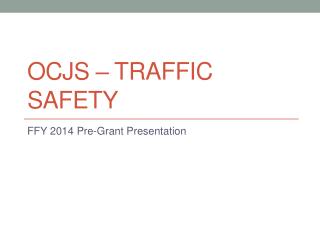 OCJS – Traffic Safety