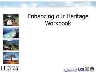 Enhancing our Heritage Workbook