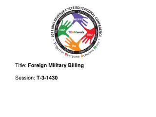 Title: Foreign Military Billing Session : T-3-1430