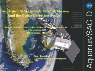 Aquarius/SAC-D Salinity Satellite Mission and the Ocean Observing System
