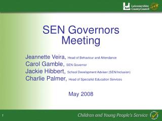 SEN Governors Meeting Jeannette Veira, Head of Behaviour and Attendance