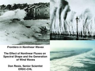 Frontiers in Nonlinear Waves The Effect of Nonlinear Fluxes on Spectral Shape and the Generation