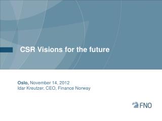 CSR Visions for the future