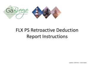 FLX PS Retroactive Deduction Report Instructions
