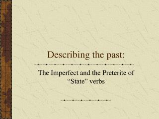 Describing the past: