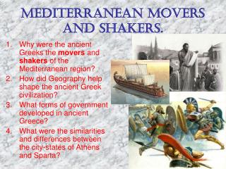 MEDITERRANEAN MOVERS AND SHAKERS.