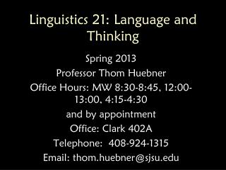Linguistics 21: Language and Thinking