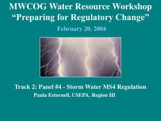 MWCOG Water Resource Workshop “Preparing for Regulatory Change” February 20, 2004