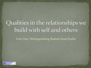Qualities in the relationships we build with self and others