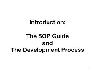 Introduction: T he SOP Guide and The Development Process