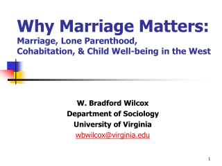 Why Marriage Matters: Marriage, Lone Parenthood, Cohabitation, &amp; Child Well-being in the West