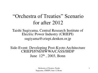 “Orchestra of Treaties” Scenario for after 2012