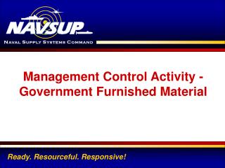 Management Control Activity - Government Furnished Material