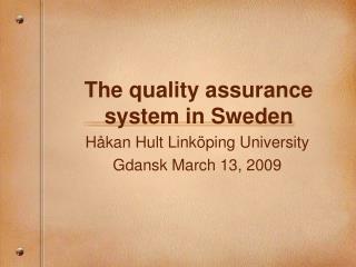 The quality assurance system in Sweden